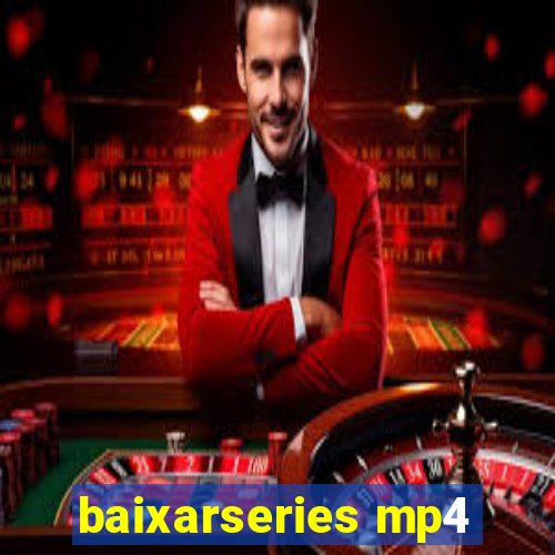 baixarseries mp4